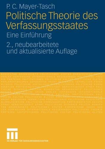 Politische Theorie des Verfassungsstaates: Eine Einführung, 2., Neubearbeitete und Aktualisierte Auflage