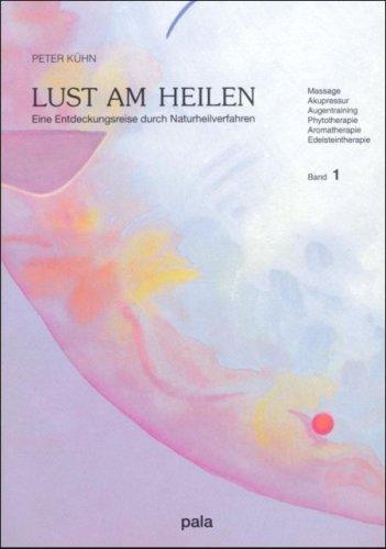 Lust am Heilen, Band 1