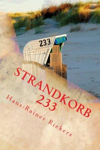 Strandkorb 233: Die abenteuerliche Auflösung des Rätsels um einen einsamen Strandkorb