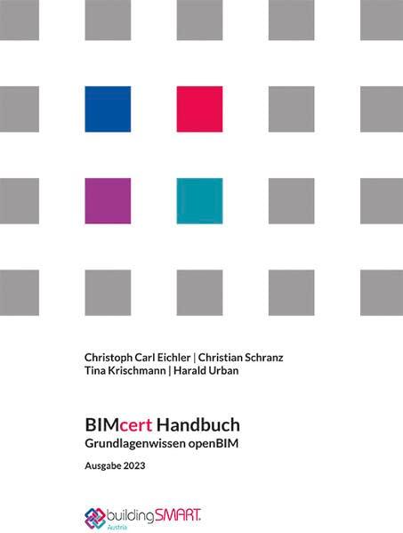 BIMcert Handbuch: Grundlagenwissen openBIM. Ausgabe 2023