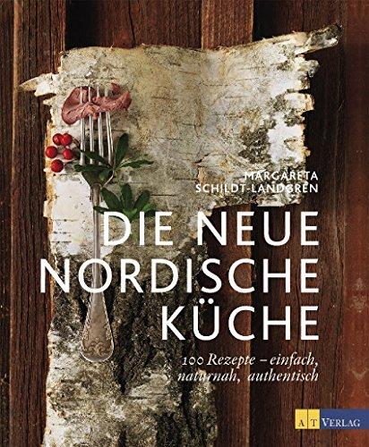 Die neue nordische Küche