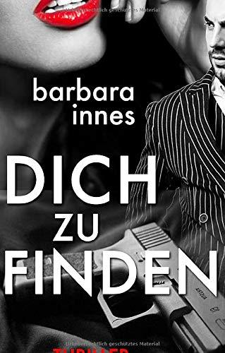 Dich zu finden: Thriller