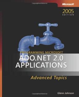 Programming Microsoft  ADO.NET 2.0 Applications: Advanced Topics