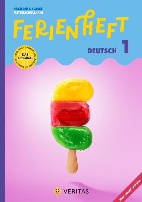 Deutsch Ferienhefte - 5. Schuljahr: Ferienheft Deutsch 1. Klasse MS/AHS - Nach der 1. Klasse MS/AHS - Ferienheft mit eingelegten Lösungen