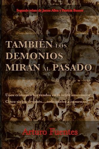 También los Demonios Miran al Pasado: (Serie James Allen y Patricia Banner nº2): (Serie James Allen y Patricia Banner n°2)