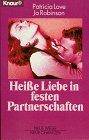 Heisse Liebe in festen Partnerschaften (Knaur Taschenbücher. Praxis Leben Lernen)