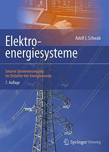 Elektroenergiesysteme: Smarte Stromversorgung im Zeitalter der Energiewende