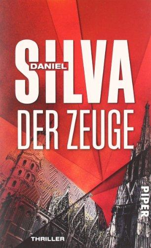 Der Zeuge: Thriller (Gabriel Allon-Reihe)