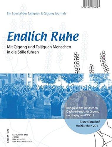 Endlich Ruhe: Mit Qigong und Taijiquan Menschen in die Stille führen