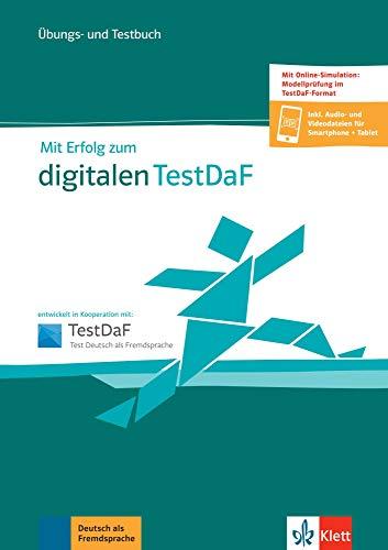 Mit Erfolg zum digitalen TestDaF: Übungs- und Testbuch + online