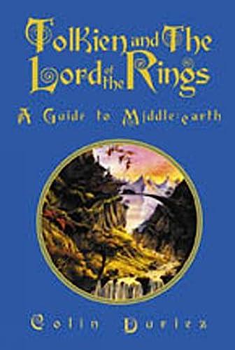 Tolkien and the Lord of the Rings: A Guide to Middle-Earth