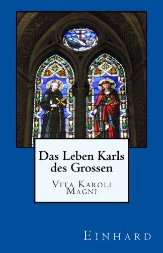 Das Leben Karls des Grossen: Vita Karoli Magni