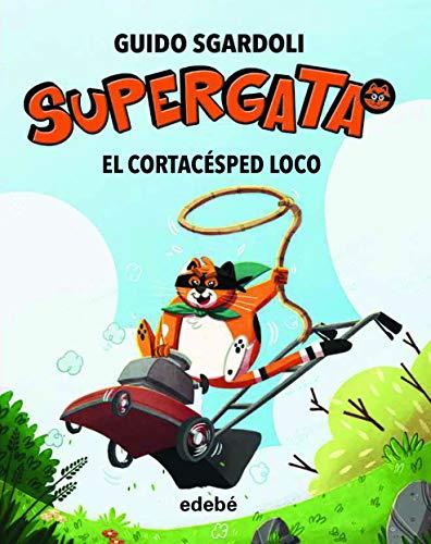 El cortacésped loco (Supergata, Band 3)