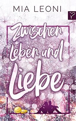 Zwischen Leben und Liebe