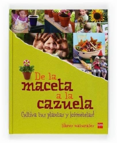 De la maceta a la cazuela (Libros naturales)