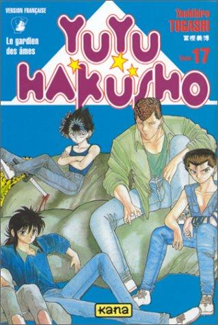 Yuyu Hakusho : le gardien des âmes. Vol. 17