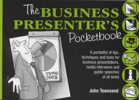 The Business Presenter's Pocketbook (The manager series)