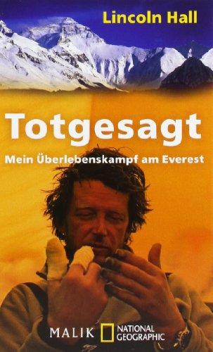 Totgesagt: Mein Überlebenskampf am Everest