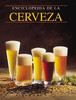 Enciclopedia De La Cerveza / Encyclopedia of Beer (Grandes obras / Great Works)