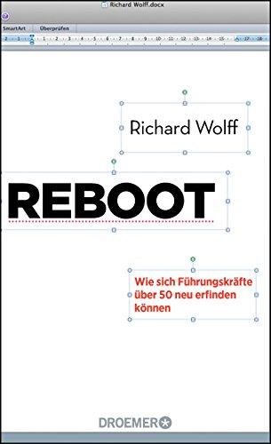 Reboot: Wie sich Führungskräfte über 50 neu erfinden können