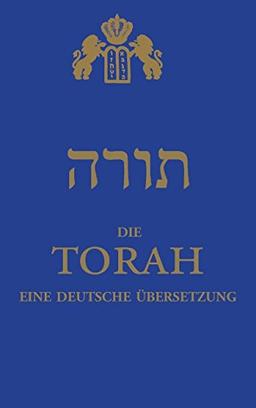 Die Torah: eine deutsche Übersetzung