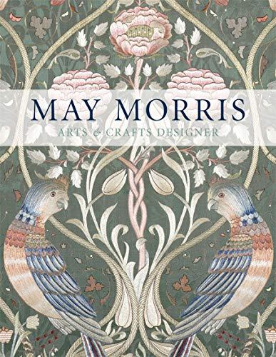 May Morris : Arts & Crafts Designer (Hardback)