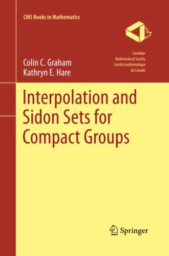 Interpolation and Sidon Sets for Compact Groups (CMS Books in Mathematics)