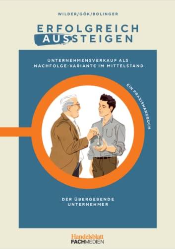 Erfolgreich aus- und einsteigen: Externe Unternehmensnachfolge im Mittelstand