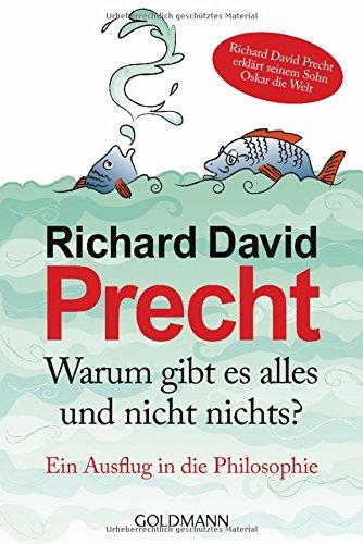 Warum gibt es alles und nicht nichts: Ein Ausflug in die Philosophie