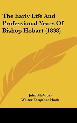 The Early Life And Professional Years Of Bishop Hobart (1838)