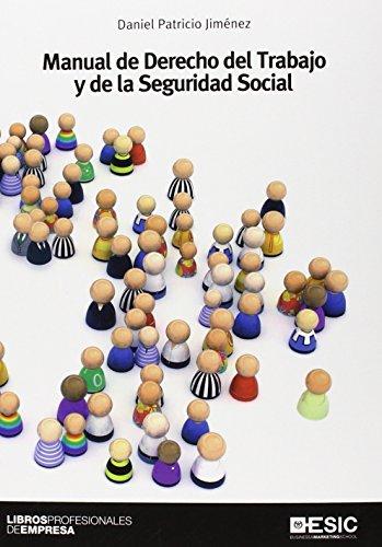 Manual de derecho del trabajo y de la Seguridad Social (Libros Profesionales)