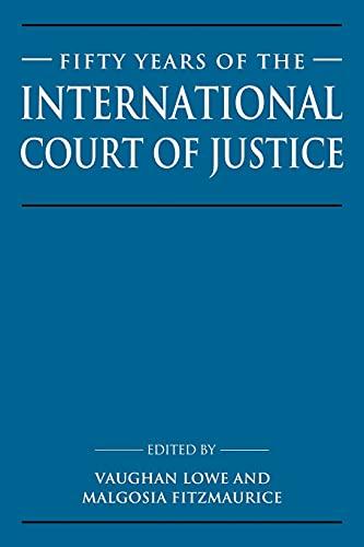 Fifty Years of Intl Court Justice: Essays in Honour of Sir Robert Jennings