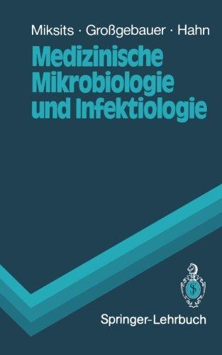 Medizinische Mikrobiologie und Infektiologie: Ein Leitfaden (Springer-Lehrbuch)