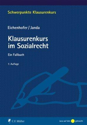 Klausurenkurs im Sozialrecht: Ein Fallbuch (Schwerpunkte Klausurenkurs)