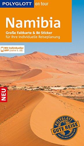 POLYGLOTT on tour Reiseführer Namibia: Mit großer Faltkarte und 80 Stickern für die individuelle Planung