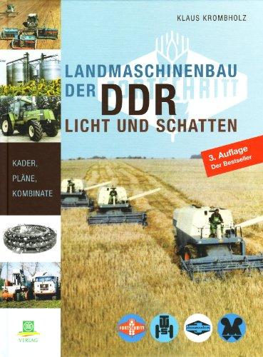 Landmaschinenbau der DDR: Licht und Schatten