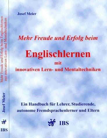 Mehr Freude und Erfolg beim Englischlernen mit innovativen Lern- und Mentaltechniken