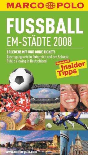 Fussball EM-Städte 2008: Erleben! Mit und ohne Ticket!