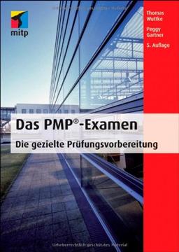 Das PMP-Examen: Die gezielte Prüfungsvorbereitung