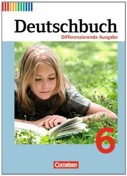 Deutschbuch - Differenzierende Ausgabe: 6. Schuljahr - Schülerbuch