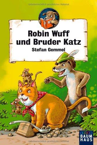 Robin Wuff und Bruder Katz