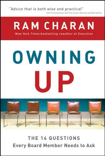 Owning Up: The 14 Questions Every Board Member Needs to Ask