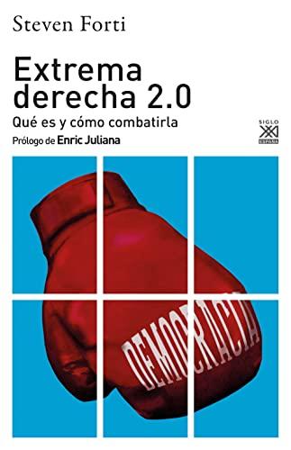 Extrema derecha 2.0: Qué es y cómo combatirla (Ciencias Sociales, Band 1300)