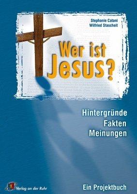 Wer ist Jesus?