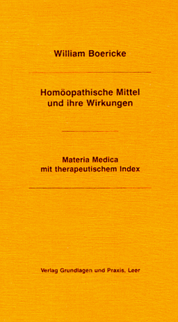 Homöopathische Mittel und ihre Wirkungen. Materia Medica mit therapeutischem Index