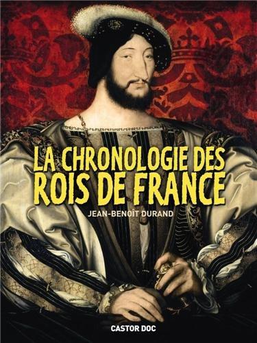 La chronologie des rois de France