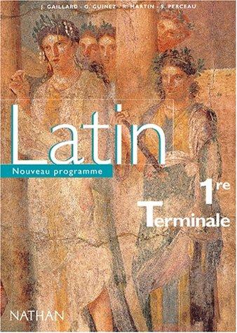 Latin, 1re, terminale : livre de l'élève