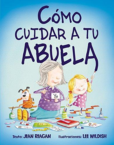 Cómo cuidar a tu abuela (PICARONA)