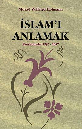 İSLAMI ANLAMAK