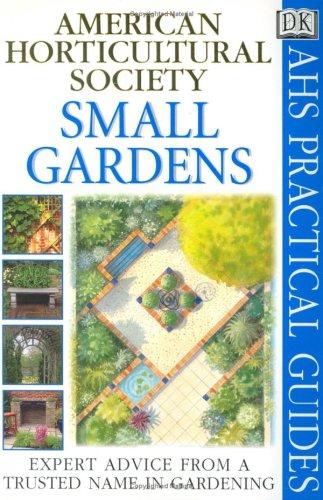 Small Gardens (AHS Practical Guides)